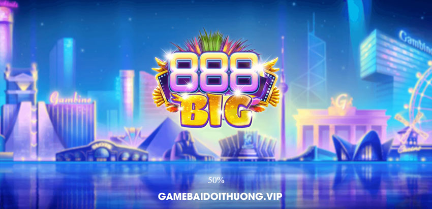 Tải 888BIG Android IOS APK – Update phiên bản mới nhất 2021 