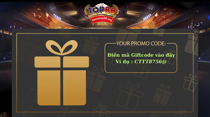 Cập nhật các loại Gift code Top88